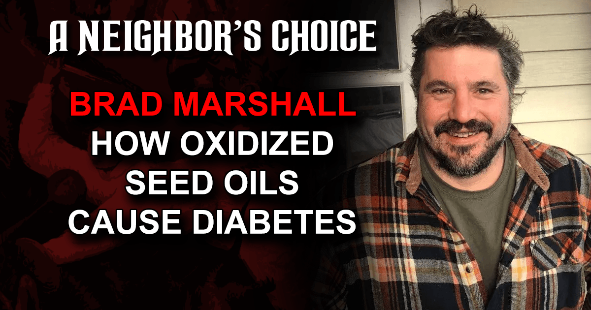 Seed Oil Survival Brad Marshall on How Oxidized Seed Oils Cause